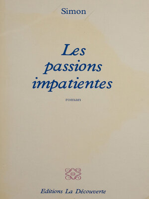 cover image of Les passions impatientes